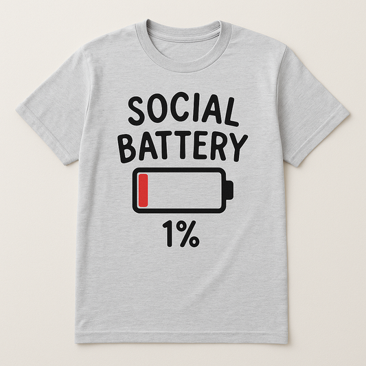 “Social Battery Tee – 1% Remaining”